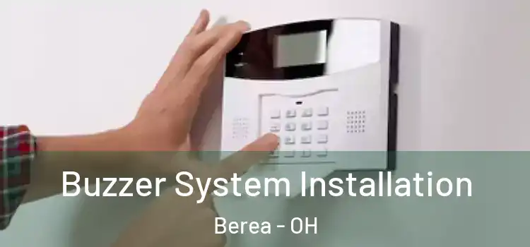 Buzzer System Installation Berea - OH