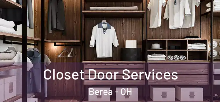 Closet Door Services Berea - OH