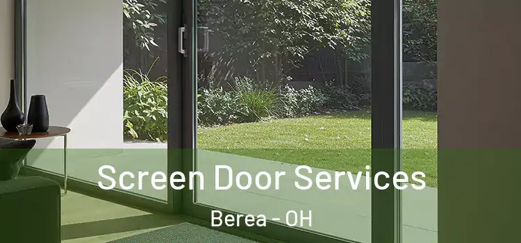 Screen Door Services Berea - OH